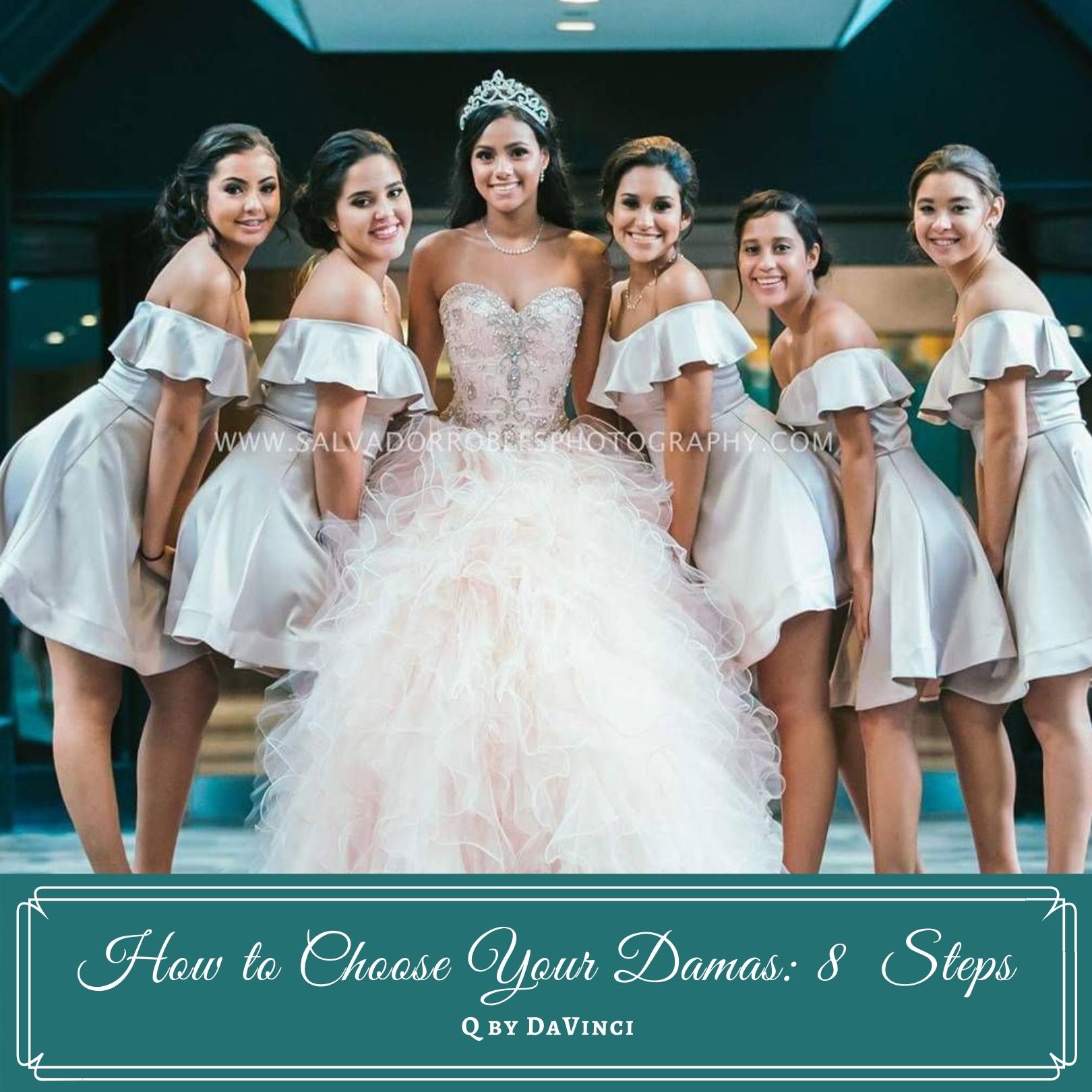 A Quinceanera Guide For Damas Dresses