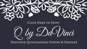 Q by DaVInci Designer Quinceanera Dresses
