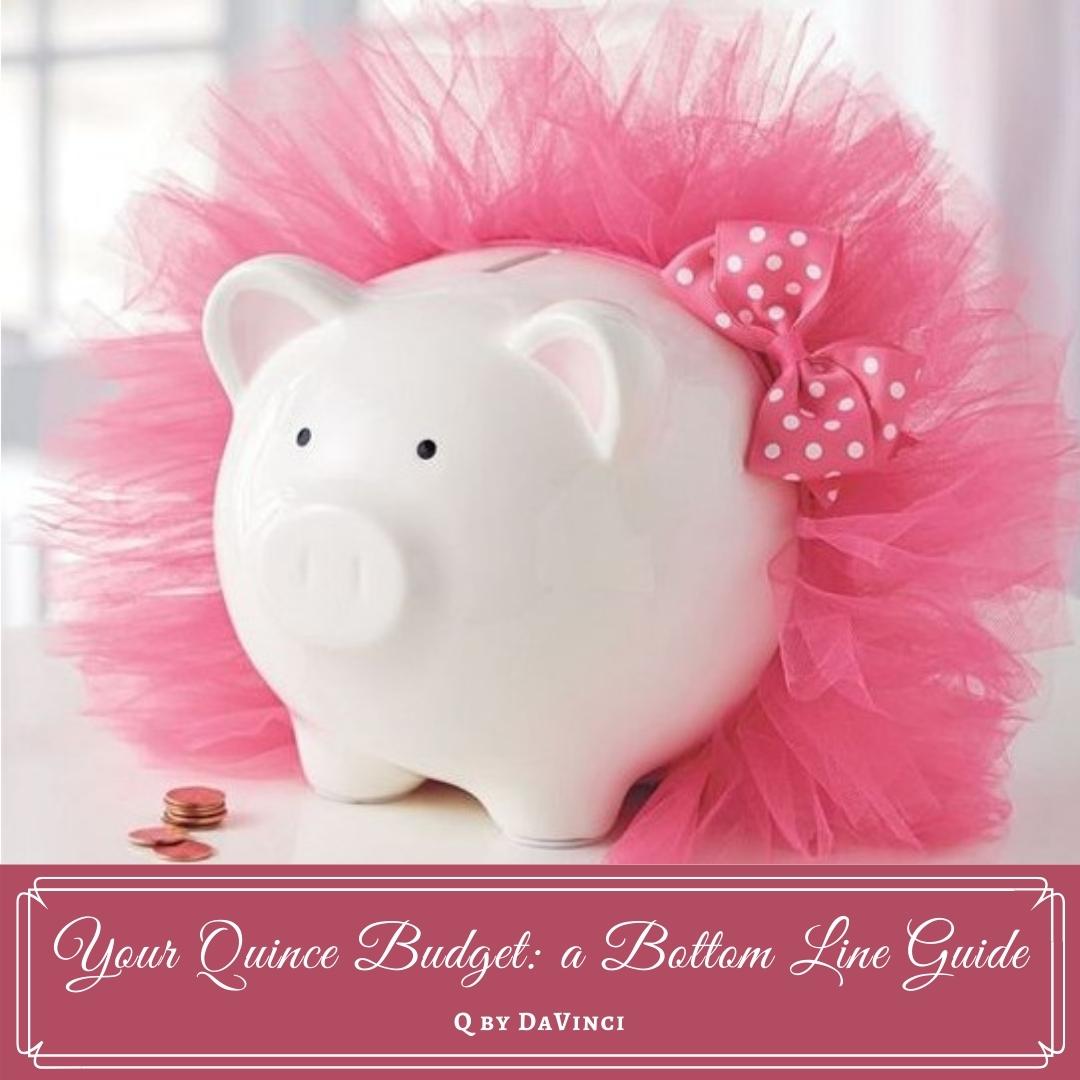 Your Quinceanera Budget: A Bottom-Line Guide